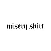 misery shirt tee