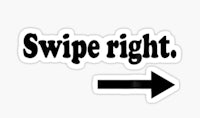 a black arrow pointing to the word swipe right sticker