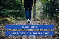 a man walking on a log in the woods with the words health issues season 1 episode 2 we live on a planet