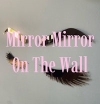 mirror mirror on the wall