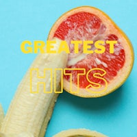 a banana and a grapefruit with the words'greatest hits'