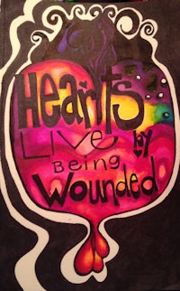 hearts live by being wounded