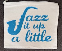 a bag that says jazz it up a little