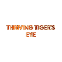 a black background with the words thriving tiger's eye
