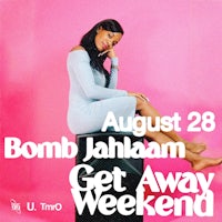 bomb jahaam get away weekend