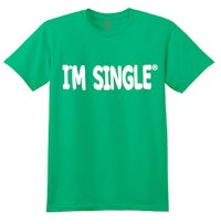 I’m Single T-shirt - White