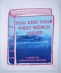 you and your first issues by anonymous refugee