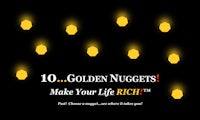 10 golden nuggets make your life rich