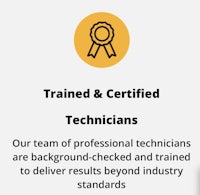 trained & certified technicians