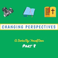 changing perspectives a series by yourself down part 8