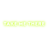 a neon sign that says take me there on a black background