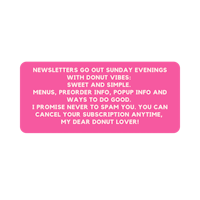 a pink sticker that says newsletters go out sunday evenings