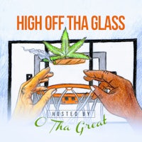 high off the glass by o the great