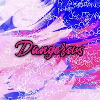 a pink and blue background with the word dangerous written on it