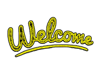 the word welcome written in yellow on a black background