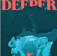 a poster for deeper with a man's head in the water