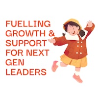 fueling growth & support for next gen leaders