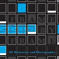 frame by frame of memories and photographs