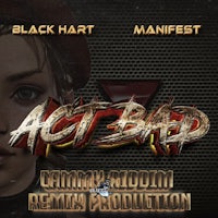 black hart - act bad - german remix production