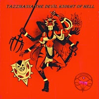 tazmania the devil knight of hell