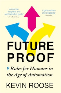 future proof 9 rules for humans in the age of automation