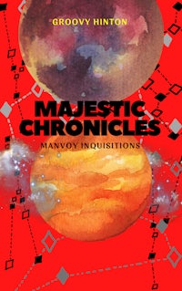 the cover of majestic chronicles by groovy hitton
