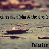 chris margolin & the dregs - fallen leaf