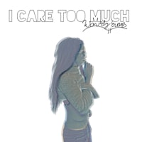 the cover of i care too much
