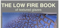 the low fire book of textured glazes