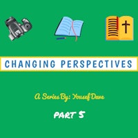 changing perspectives a series by yourself part 5