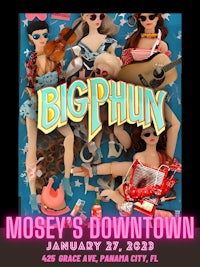 a poster for big phun mosey's downtown