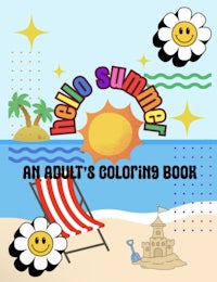 hello summer an adult's coloring book