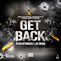 get back by african thunderx x jan mioso