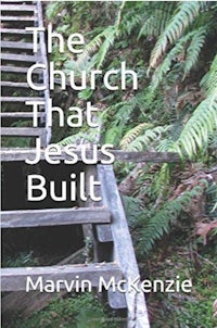 the church that jesus built by marvin mckenzie