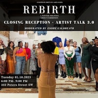 a poster for rebirth closing reception artist talk