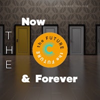 now the future and forever