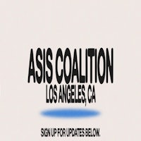 a sign that says asis coalition los angeles, ca
