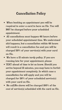 cancellation policy when booking an appointment you will be charged before your scheduled time