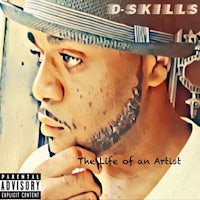 d-skills - the life of an artist