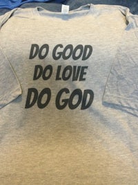 do good do lone god do god t-shirt
