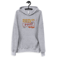 a gray hoodie with the words'success is paid'on it