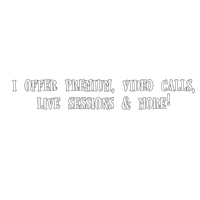 i offer premium video calls live sessions & more