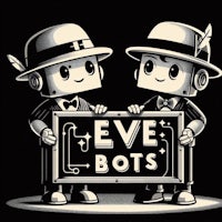 two robots holding a sign that says eve bots