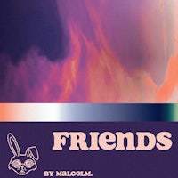 friends by malcolm
