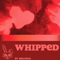 the cover of whipped by malcolm