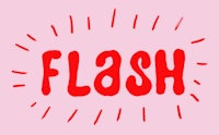 the word flash in red on a pink background