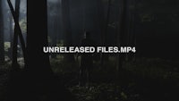 unreleased files mp4