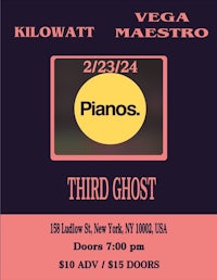 a poster for vega kilomastero's pianos third ghost
