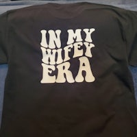 in my wifey era t-shirt