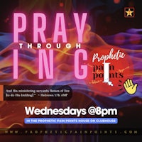 praying through pain points wednesdays at 9 pm